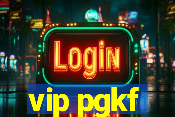 vip pgkf